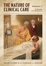 The Nature of Clinical Care - Volume 1: A Gentle Introduction 