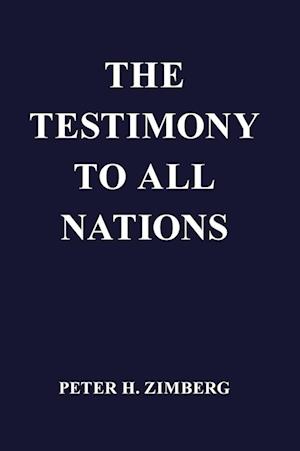 The Testimony To All Nations