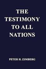 The Testimony To All Nations 