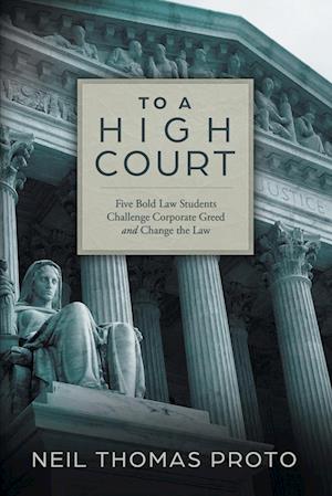 To a High Court: Five Bold Law Students Challenge Corporate Greed and Change the Law