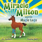 Miracle Milton and his Magic Legs