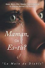 Maman, Où es-tu?: La Main du Diable 