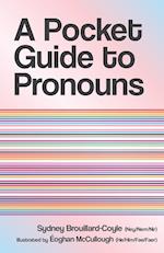 A Pocket Guide to Pronouns 