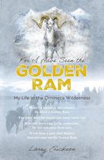 For I Have Seen the Golden Ram