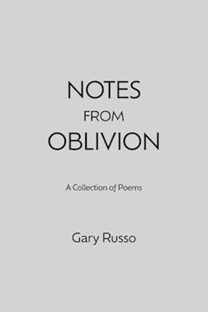 Notes from Oblivion