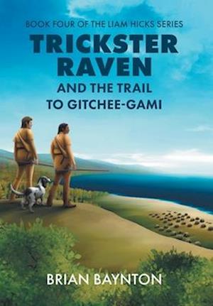 Trickster Raven and the Trail to Gitchee-Gami