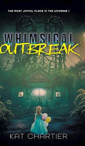 Whimsical Outbreak