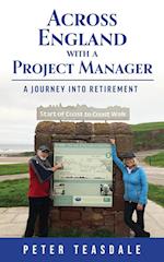 Across England with a Project Manager: A Journey into Retirement 