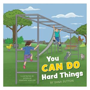 You Can Do Hard Things