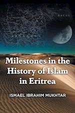 Milestones in the History of Islam in Eritrea 