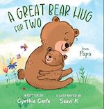 A Great Bear Hug for Two, From Papa