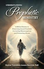 Understanding Prophetic Ministry