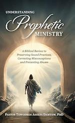 Understanding Prophetic Ministry