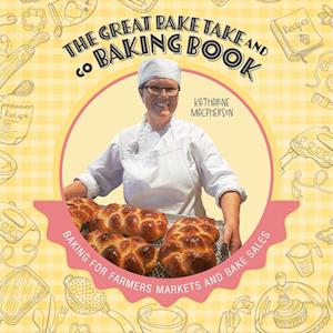 The Great Bake Take and Go Baking Book