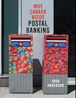 Why Canada Needs Postal Banking