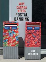 Why Canada Needs Postal Banking