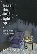 Leave the Little Light On, Book Four