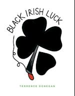 Black Irish Luck