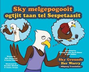 Sky Grounds Her Worry - Miigmag Translation