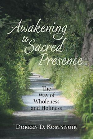 Awakening To Sacred Presence