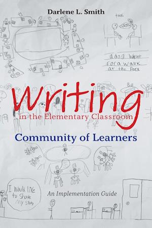 Writing in the Elementary Classroom Community of Learners