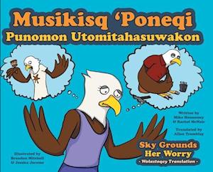 Sky Grounds Her Worry - Wolastoqey Translation