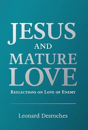 Jesus and Mature Love