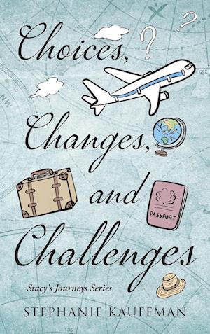 Choices, Changes, and Challenges