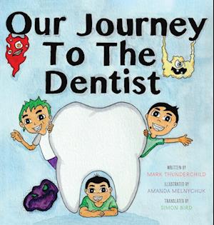 Our Journey to the Dentist