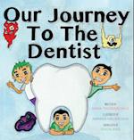 Our Journey to the Dentist