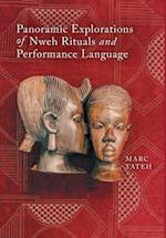 Panoramic Explorations of Nweh Rituals and Performance Language