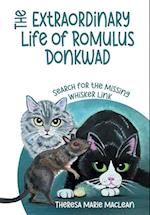 The Extraordinary Life of Romulus Donkwad