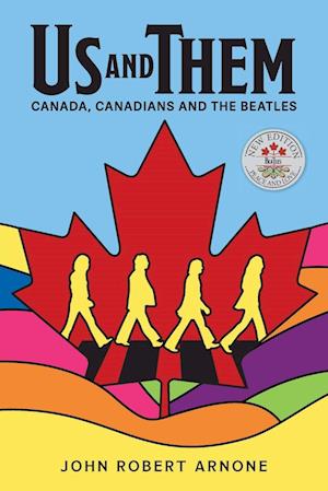 Us and Them: Canada, Canadians and The Beatles