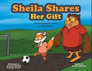 Sheila Shares Her Gift