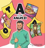 A is for Angrezi