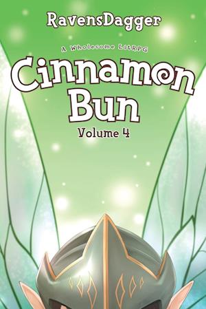 Cinnamon Bun Volume 4: A Wholesome LitRPG