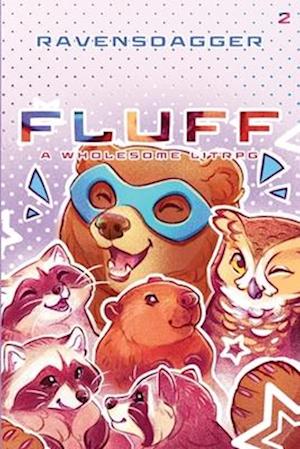 Fluff 2: A Wholesome LitRPG