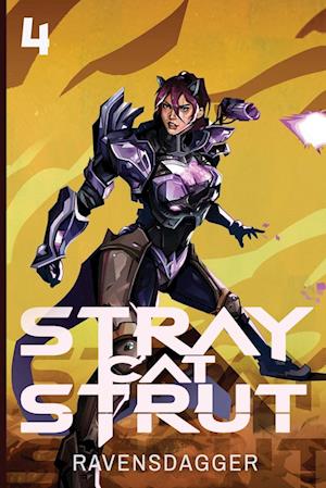 Stray Cat Strut 4: A Cyberpunk LitRPG