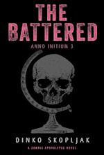 The Battered : A Zombie Apocalypse Novel 