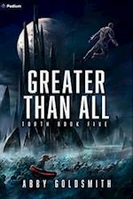 Greater Than All