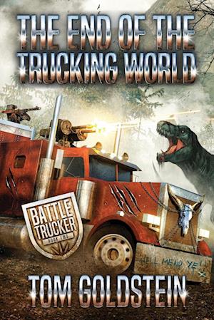 The End of the Trucking World