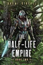 The Half-Life Empire 2