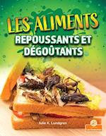 Les Aliments Repoussants Et Dégoûtants