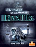 Les Navires Et Les Phares Hantés