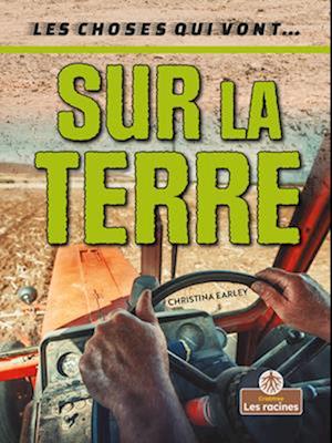 Sur La Terre (on the Land)