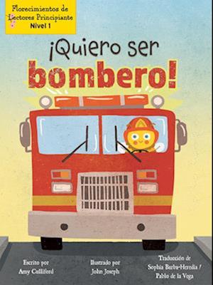 ¡Quiero Ser Bombero!