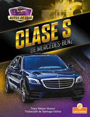 Clase S, de Mercedes Benz