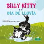 Silly Kitty Y El Día de Lluvia