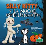 Silly Kitty Y La Noche Espeluznante