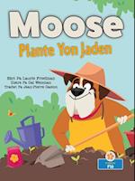 Moose Plante Yon Jaden
